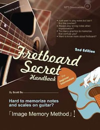 Fretboard Secret Handbook (2nd Edition) - Scott Su