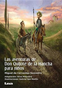 Las aventuras de Don Quijote de la Mancha para nios : La brjula y la veleta