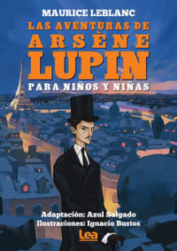 Las aventuras de Arsen Lupin para nios y nias : La Brujula y la Veleta - Maurice Leblanc