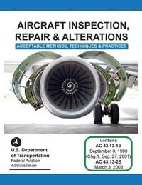 Aircraft Inspection, Repair and Alterations - Federal Aviation Administration (FAA)