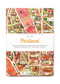 CITIx60 City Guides - Portland : 60 local creatives bring you the best of the city - Victionary