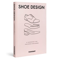 Fashionary Shoe Design : A Handbook for Footwear Designers - Fashionary