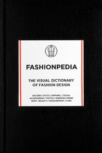 Fashionpedia : The Visual Dictionary Of Fashion Design - Fashionary