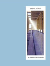 Clear Light : The Architecture of Lauretta Vinciarelli - Oscar Riera Ojeda