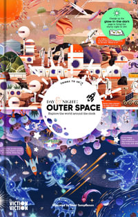 Day & Night: Outer Space : Explore the World Around the Clock - Victionary