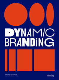 Dynamic Branding : Responsive and Adaptive Graphics for Brands of  Today - Victionary