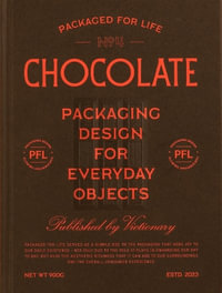 Packaged for Life: Chocolate : Packaging design for everyday objects - Victionary