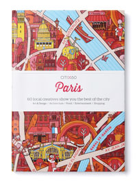 Paris : CITIx60 City Guides : 60 local creatives bring you the best of the city - Victionary