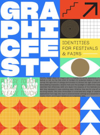 Graphic Fest : Spot-on Identity for Festivals & Fairs - Victionary