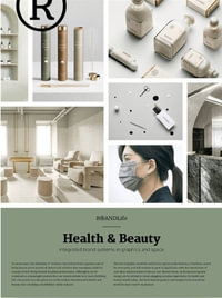 BRANDLife: Health & Beauty : Integrated brand systems in graphics and space - Victionary