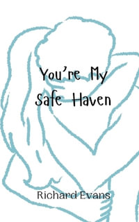 You're My Safe Haven - Richard Evans