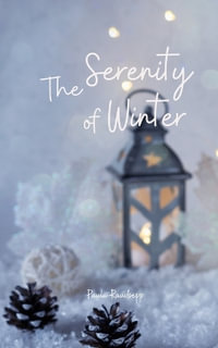 The Serenity of Winter - Paula Raudsepp