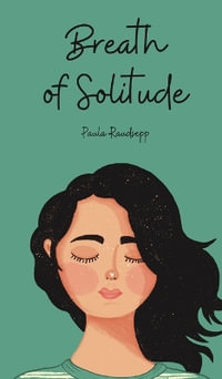 Breath of Solitude - Paula Raudsepp