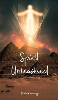 Spirit Unleashed - Paula Raudsepp