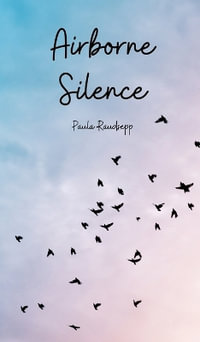 Airborne Silence - Paula Raudsepp