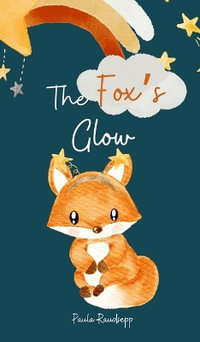 The Fox's Glow - Paula Raudsepp