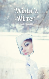 Winter's Mirror - Paula Raudsepp