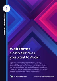 Web Forms : Costly Mistakes You Want to Avoid - Geoffrey Crofte