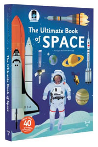 The Ultimate Book of Space : Baby Basics - Anne-Sophie Baumann