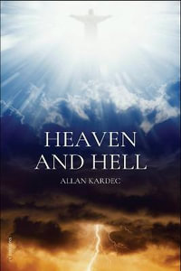 Heaven and Hell : Easy to read Layout - Allan Kardec