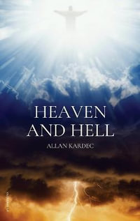 Heaven and Hell : Easy to read Layout - Allan Kardec