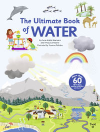 The Ultimate Book of Water : Ultimate Book of - Anne-Sophie Baumann