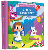 Alice in Wonderland : My First Pull-the-Tab Fairy Tale - Mel Auzou