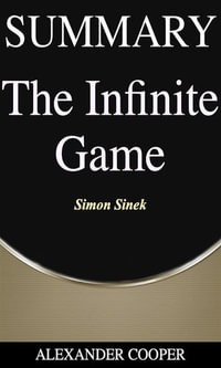 Finite and Infinite Games: Summary of Key Ideas