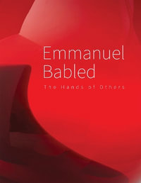 Babled : The Hand of Others/La Main des Autres - ANGELA VETTESE