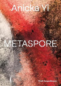 Anicka Yi : Metaspore - Anicka Yi