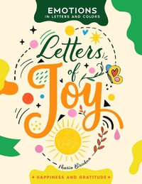 Letters of Joy : A Creative Journey of Hand-Lettering, Coloring, and Self-Expression - Mariia Biriukova