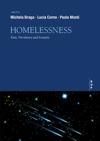 Homelessness : Data, Prevalence and Features - Michela Braga