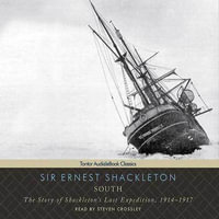 South : The Story of Shackleton's Last Expedition, 1914-1917 - Ernest Shackleton