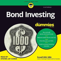 Bond Investing for Dummies : 2nd Edition - Steven Jay Cohen