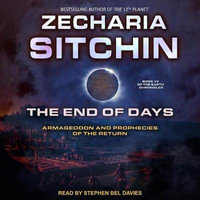 The End of Days : Armageddon and Prophecies of the Return - Stephen Bel Davies