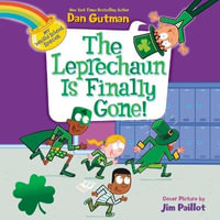 My Weird School Special : The Leprechaun Is Finally Gone! - Dan Gutman