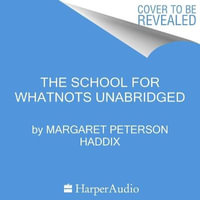 The School for Whatnots - Margaret Peterson Haddix