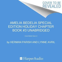 Amelia Bedelia Holiday Chapter Book #3 : Amelia Bedelia Hops to It - Herman Parish