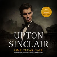 One Clear Call : The Lanny Budd Novels : Book 9 - Bronson Pinchot