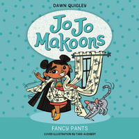 Jo Jo Makoons : Fancy Pants - Dawn Quigley