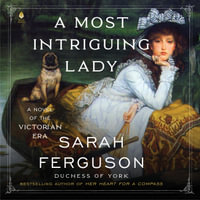 A Most Intriguing Lady - Sarah Ferguson