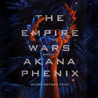 The Empire Wars : The Empire Wars Series : Book 1 - Jesse Vilinsky
