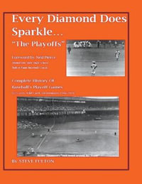 Every Diamond Does Sparkle..."The Playoffs" - Steve Fulton