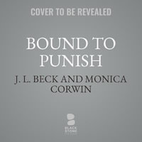 Bound to Punish : Doubeck Crime Family - J. L. Beck