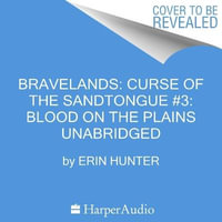 Bravelands : Curse of the Sandtongue #3: Blood on the Plains - Erin Hunter