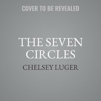 The Seven Circles - Chelsey Luger