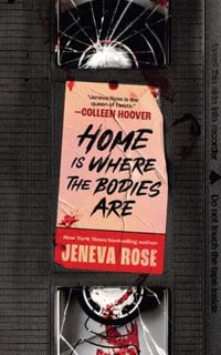 Home Is Where the Bodies Are - Jeneva Rose