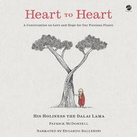 Heart to Heart : A Conversation on Love and Hope for Our Precious Planet - Patrick McDonnell