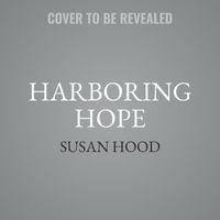 Harboring Hope : The True Story of How Henny Sinding Helped Denmark's Jews Escape the Nazis - Susan Hood