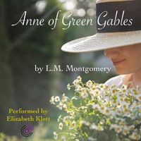 Anne of Green Gables - L. M. Montgomery